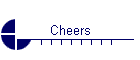 Cheers